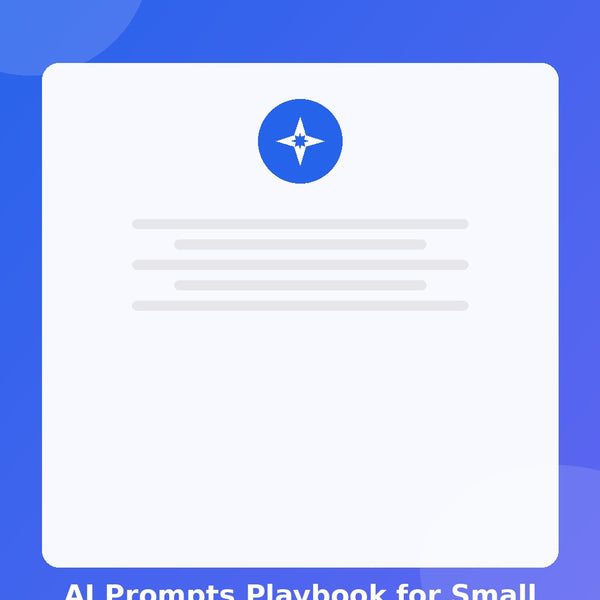 AI Prompts Playbook for Small Business — Ebook (Instant Download)