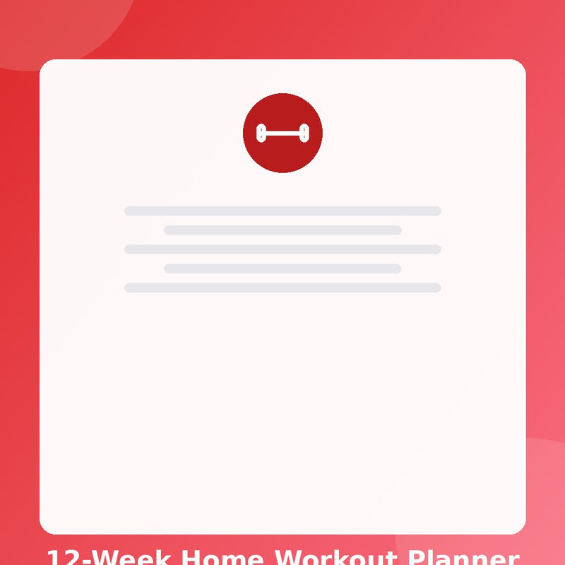 12-Week Home Workout Planner — Printable (Instant Download)